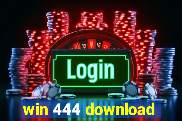 win 444 download